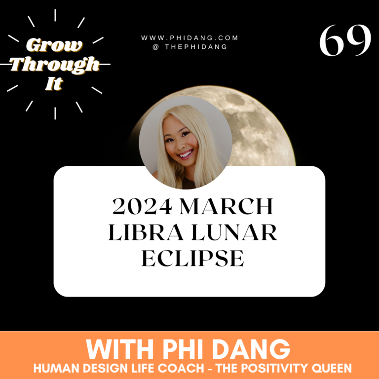 69 March 2024 Libra Lunar Eclipse Phi Dang, Human Design Life Coach Sydney